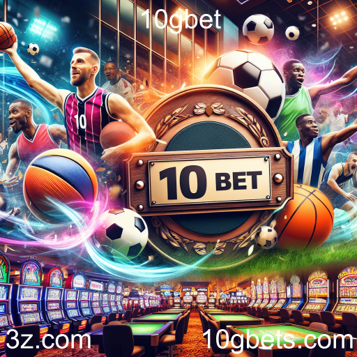 Apostas Esportivas no 10gbet: Entre no Jogo